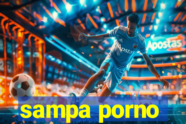 sampa porno